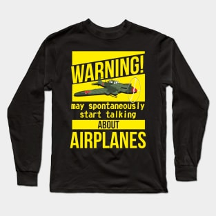 WARNING may spontaneously start talking about airplanes IL-2 Long Sleeve T-Shirt